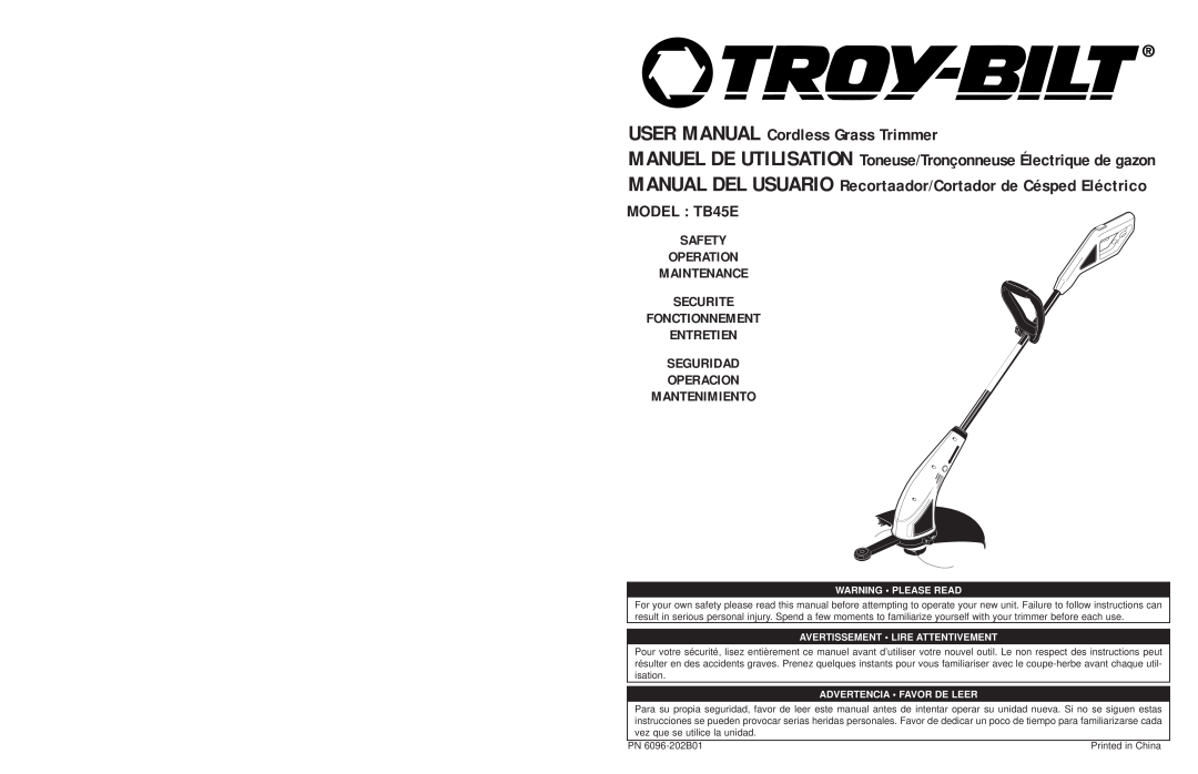 Troy-Bilt user manual MODEL TB45E SAFETY OPERATION MAINTENANCE, Securite Fonctionnement Entretien Seguridad 