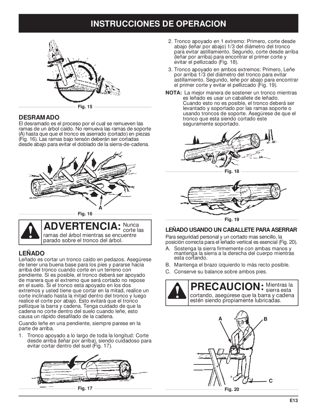 Troy-Bilt TB5018CC, TB5020CC Precaucion Mientras la, Desramado, Leñado Usando UN Caballete Para Aserrar, Sierra esta 