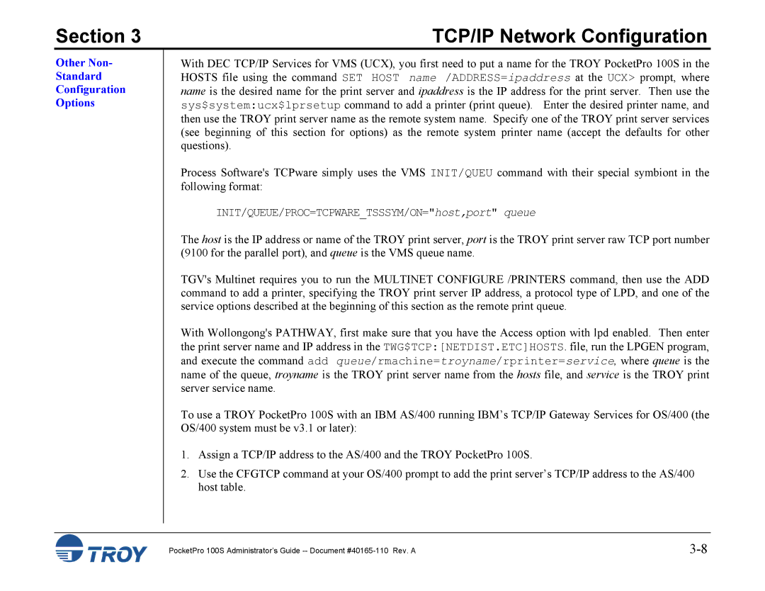 TROY Group 100S manual Other Non Standard Configuration Options 