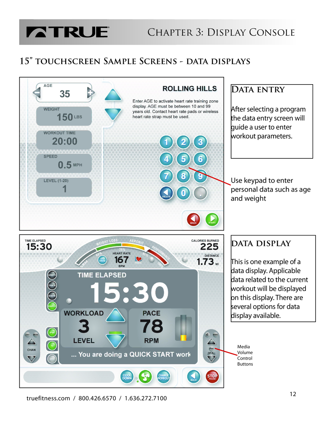 True Fitness 1.636.272.7100 manual Data Entry, Use keypad to enter personal data such as age and weight 