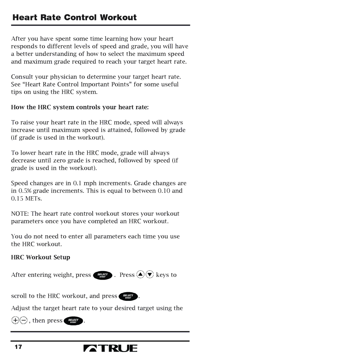 True Fitness 400 Series manual Heart Rate Control Workout, How the HRC system controls your heart rate, HRC Workout Setup 