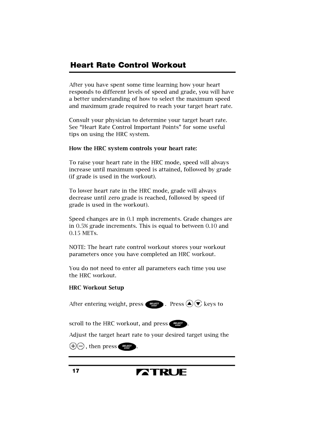 True Fitness 400 manual Heart Rate Control Workout, How the HRC system controls your heart rate, HRC Workout Setup 