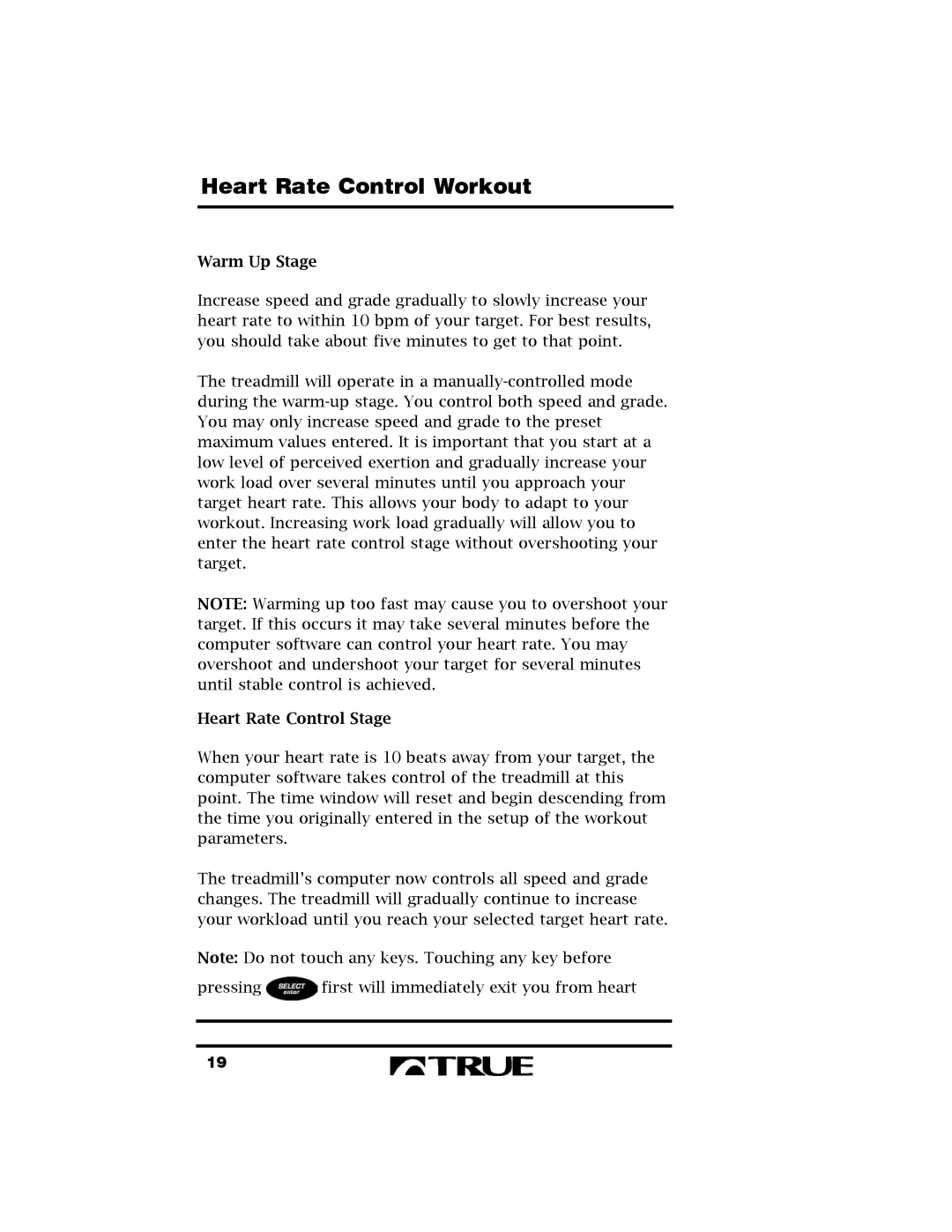 True Fitness 400 manual Warm Up Stage, Heart Rate Control Stage 