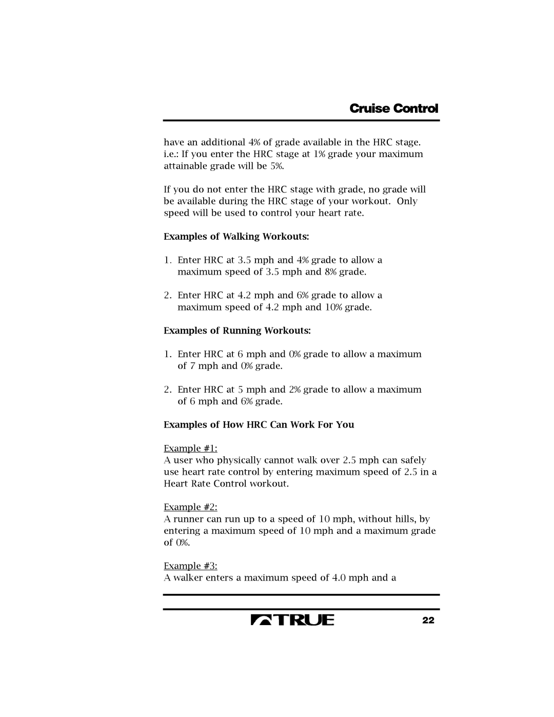 True Fitness 400 manual Examples of Walking Workouts, Examples of Running Workouts, Examples of How HRC Can Work For You 