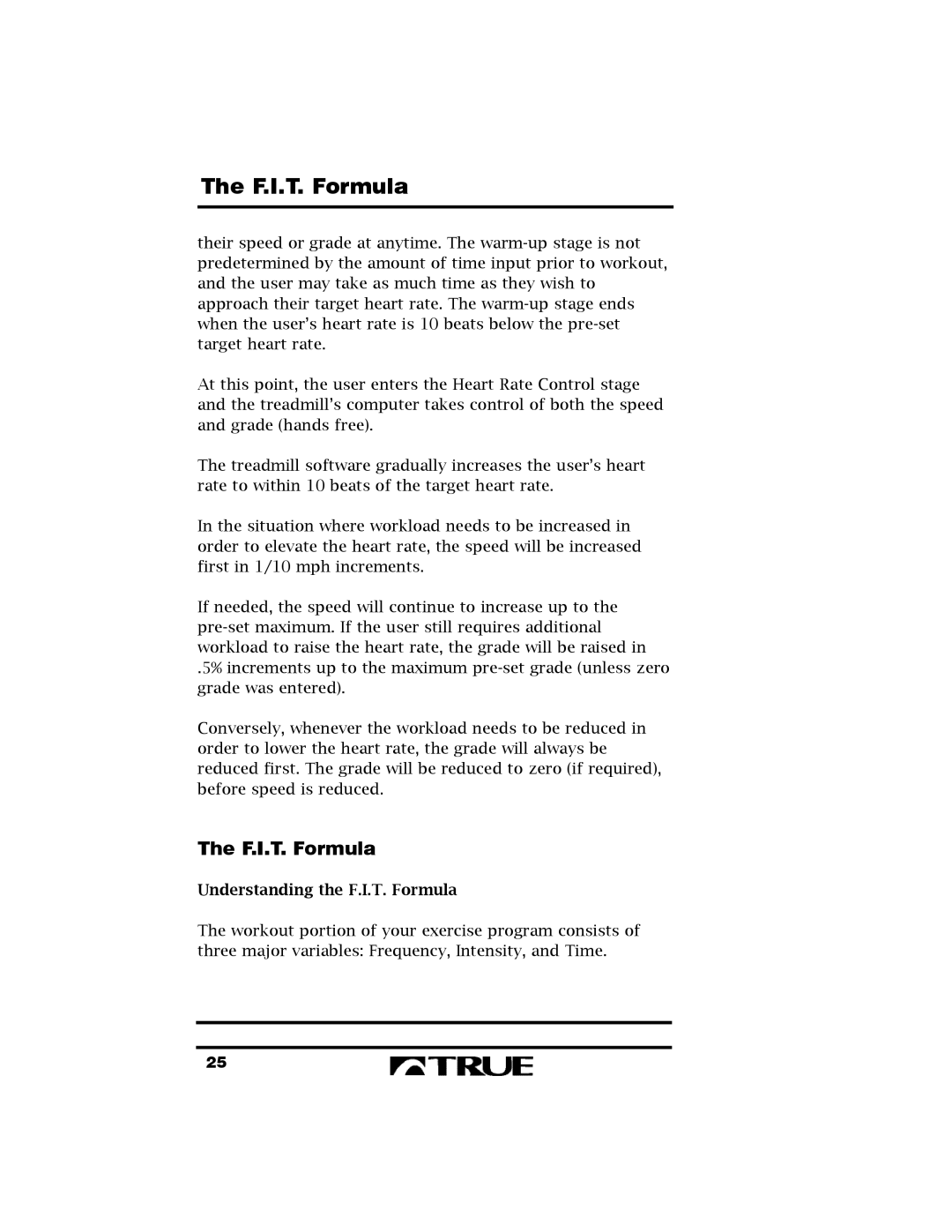 True Fitness 400 manual Understanding the F.I.T. Formula 