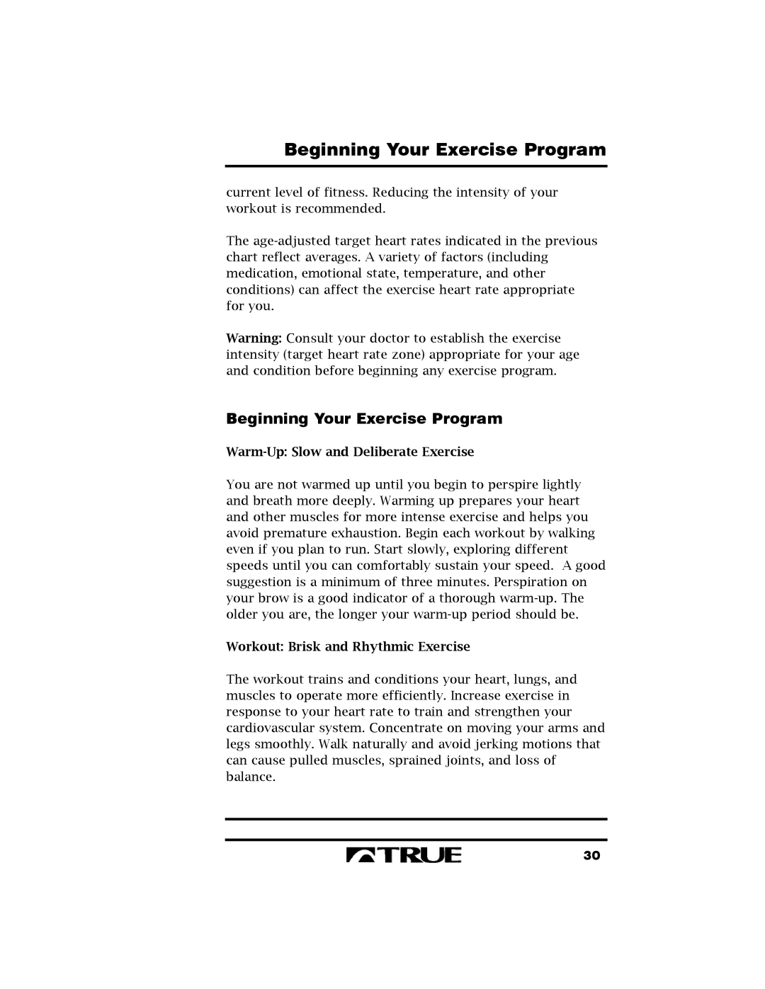 True Fitness 400 manual Beginning Your Exercise Program, Warm-Up Slow and Deliberate Exercise 