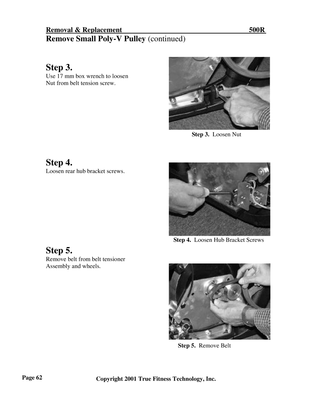 True Fitness 750R, 500U, 600R, 750U, 500R, 600U manual Loosen rear hub bracket screws Loosen Hub Bracket Screws 