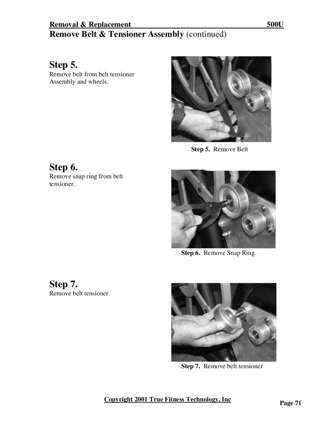 True Fitness 600R, 500U, 750U, 500R, 750R, 600U manual Remove snap ring from belt tensioner Remove Snap Ring 