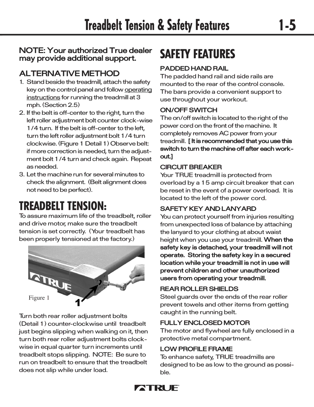 True Fitness 540 manual Safety Features 