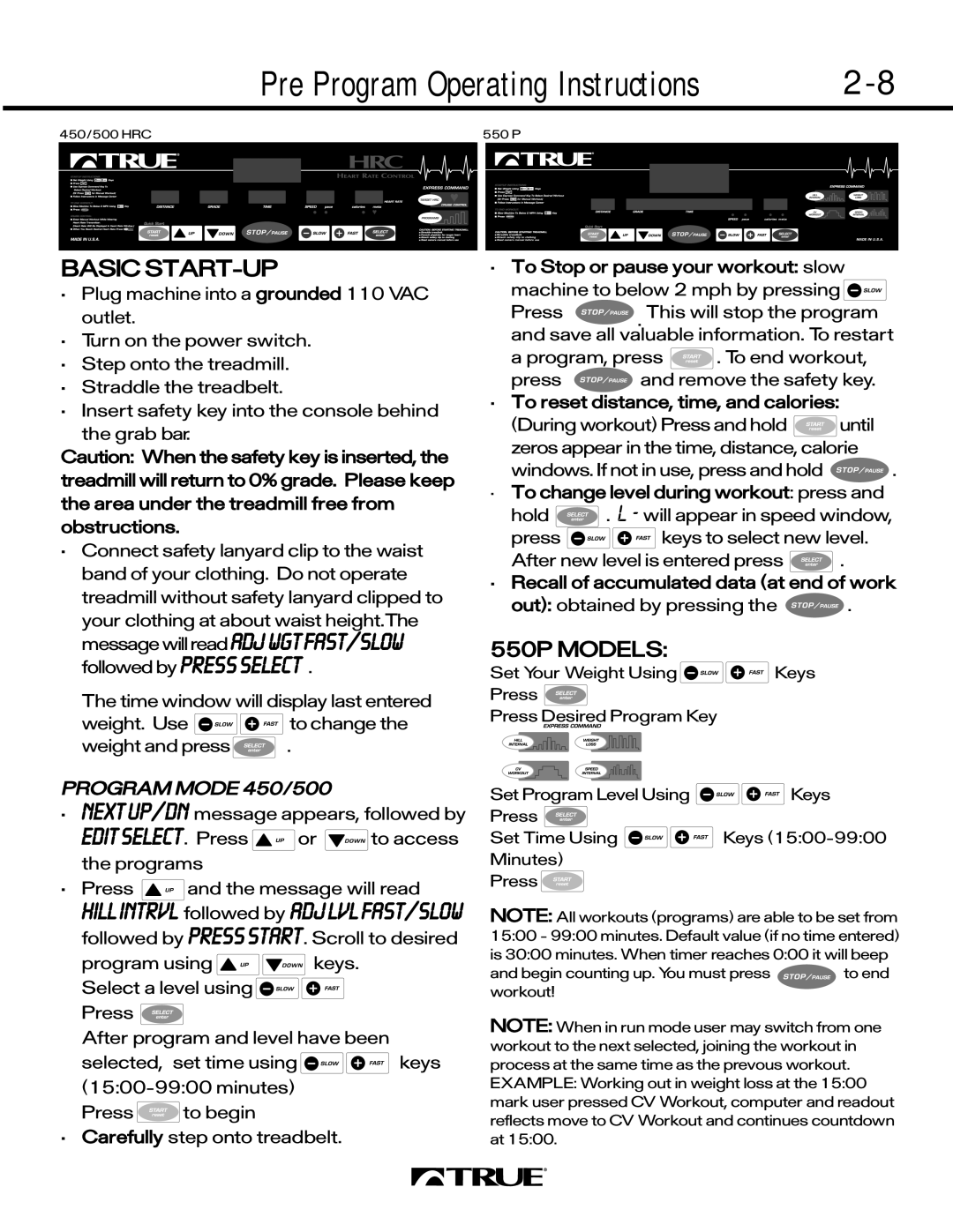 True Fitness 550 SERIES, 450 SERIES, 500 SERIES manual Pre Program Operating Instructions 