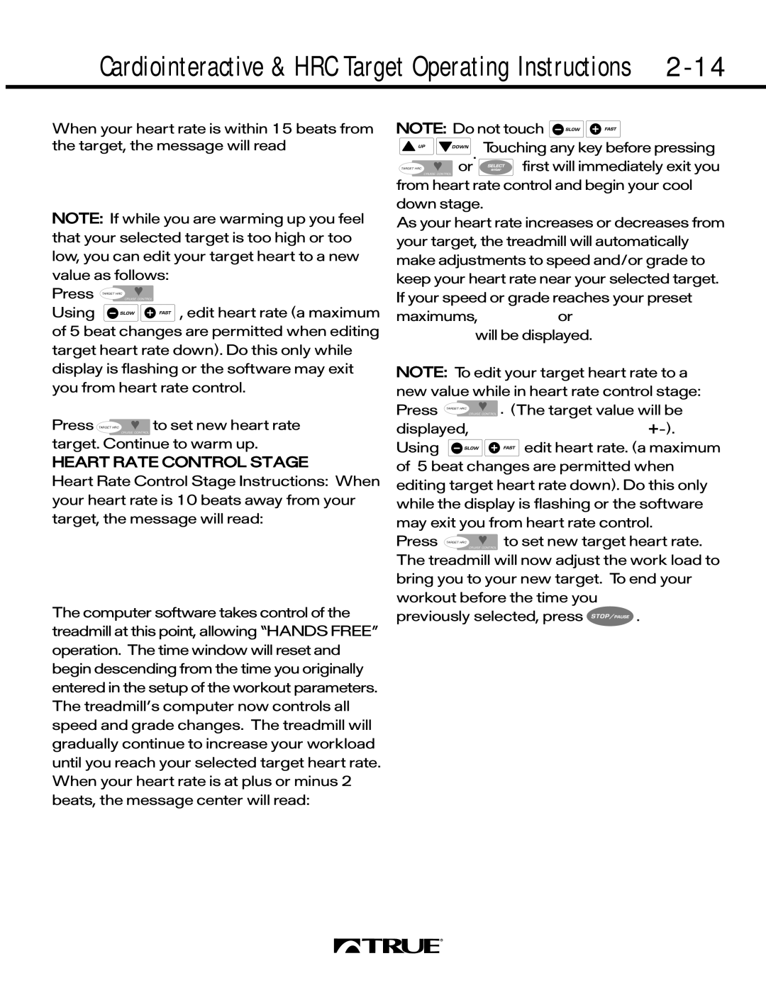 True Fitness 550 SERIES manual Approaching Target, Beginning Target HRC Hands Free, AT Target, Heart Rate Control Stage 
