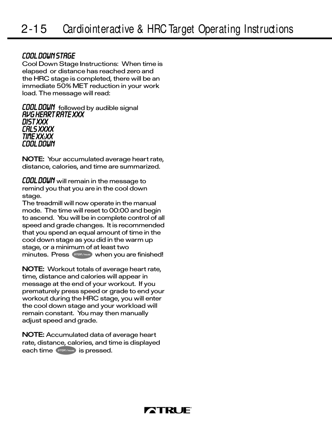 True Fitness 450 SERIES, 550 SERIES, 500 SERIES manual Cool Down Stage, AVG Heart Rate Dist Cals Time Cool Down 