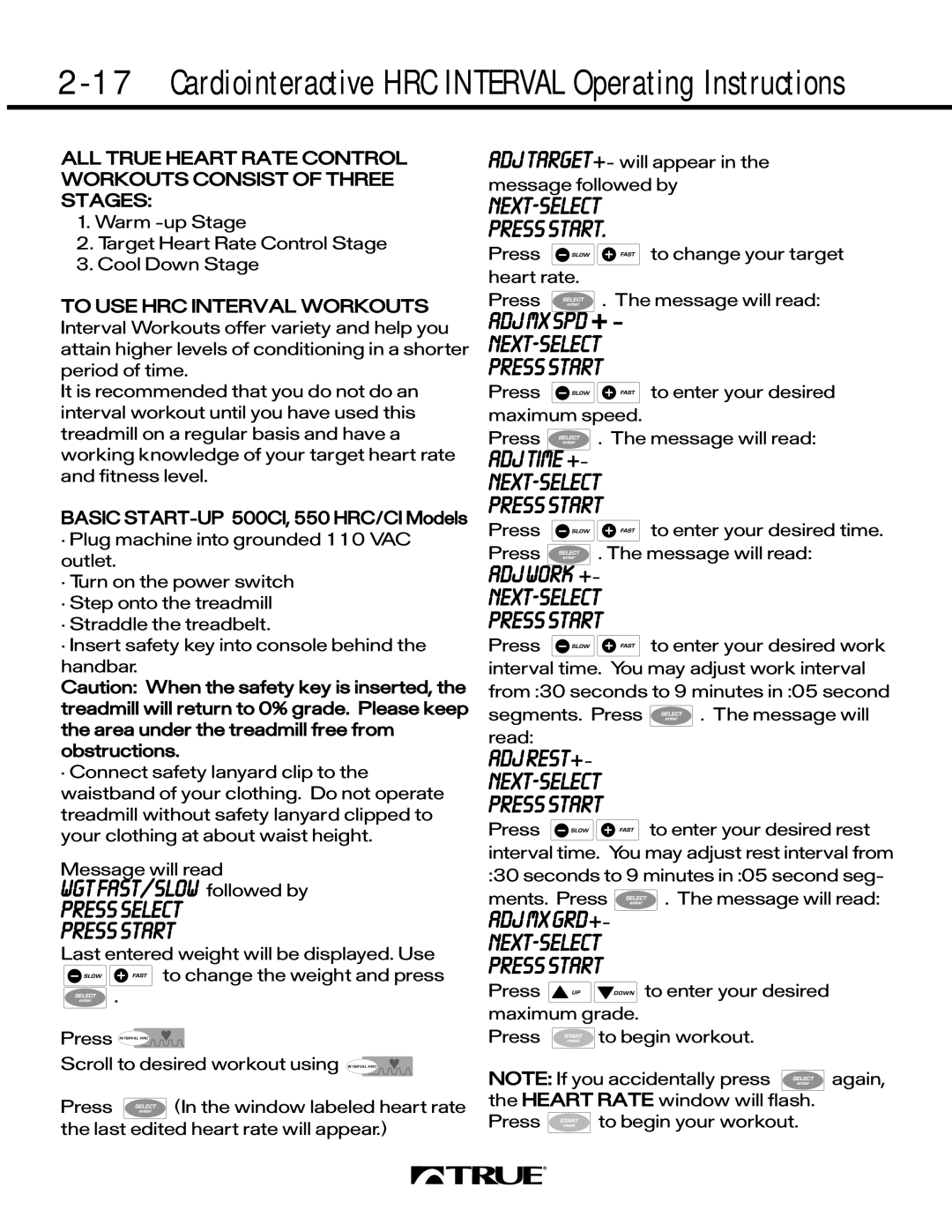 True Fitness 550 SERIES, 450 SERIES manual ADJ MX SPD + NEXT-SELECT Press Start, ADJ Work + NEXT-SELECT Press Start 