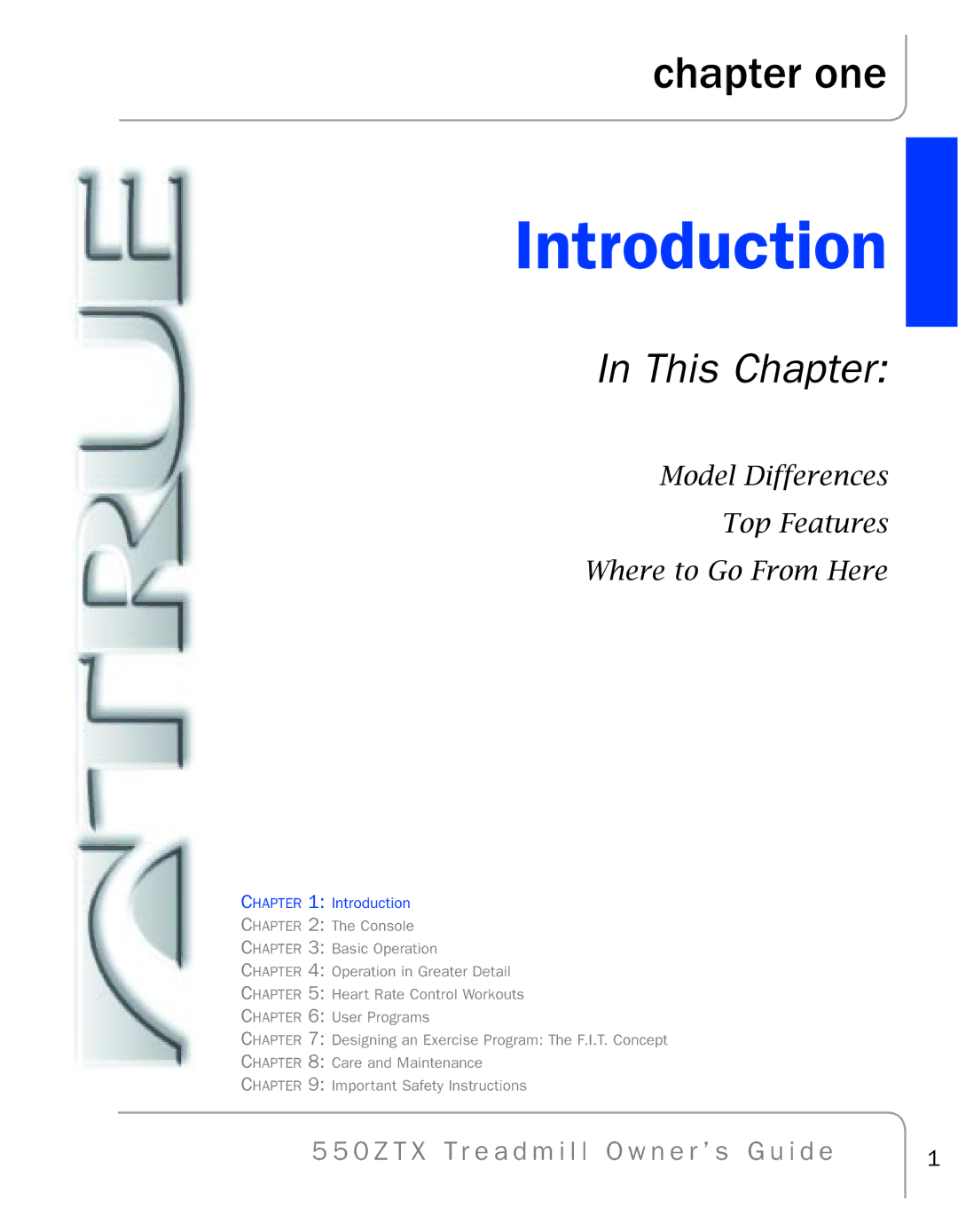 True Fitness 550ZTX manual Introduction, Chapter one 