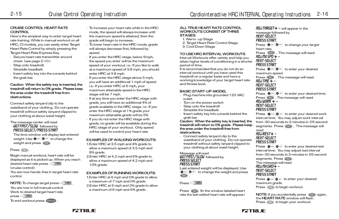 True Fitness 700, 725, 600 manual Cruise Control Operating Instruction, Cardiointeractive HRC Interval Operating Instructions 