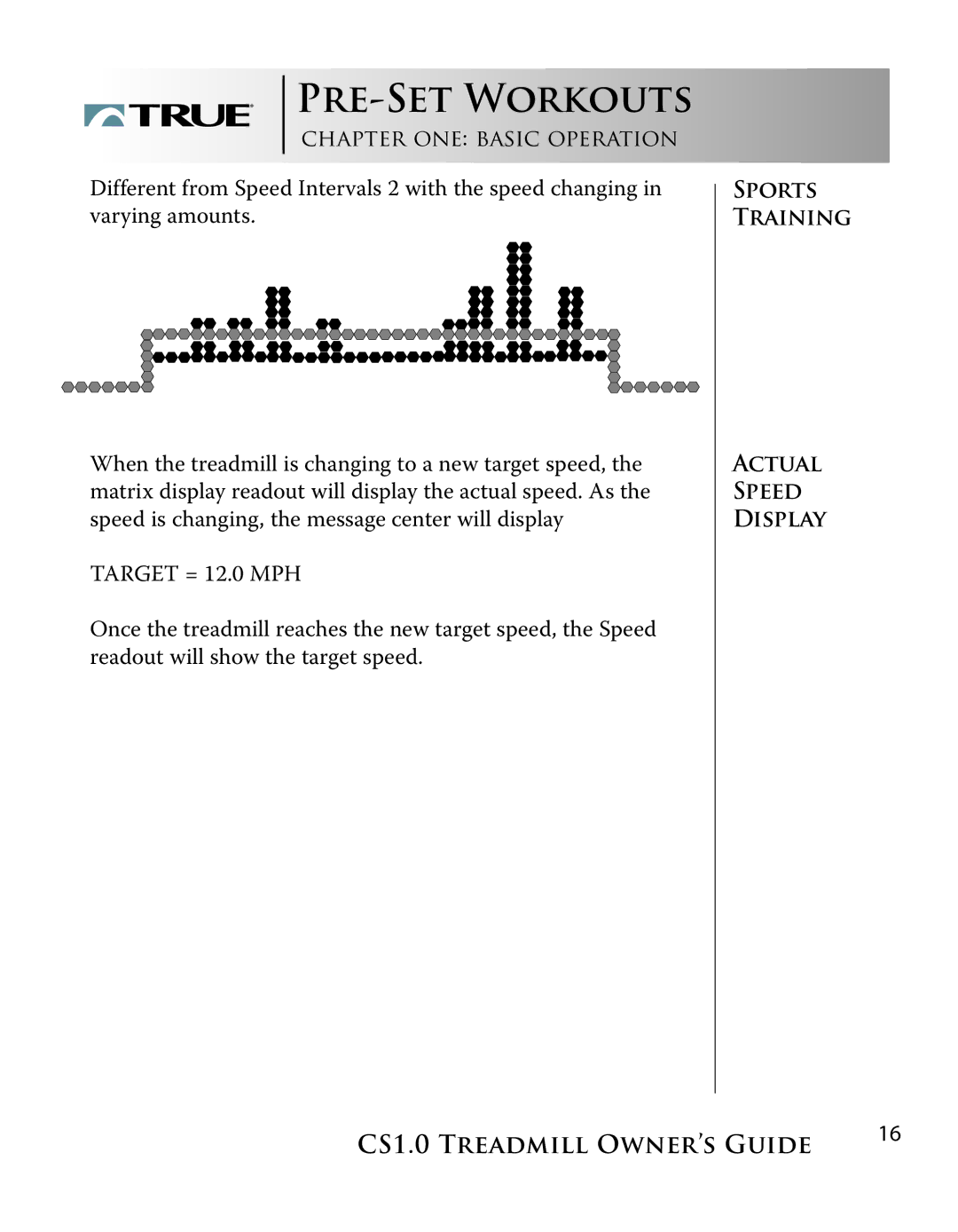 True Fitness CS1.0 manual Sports Training Actual Speed Display 