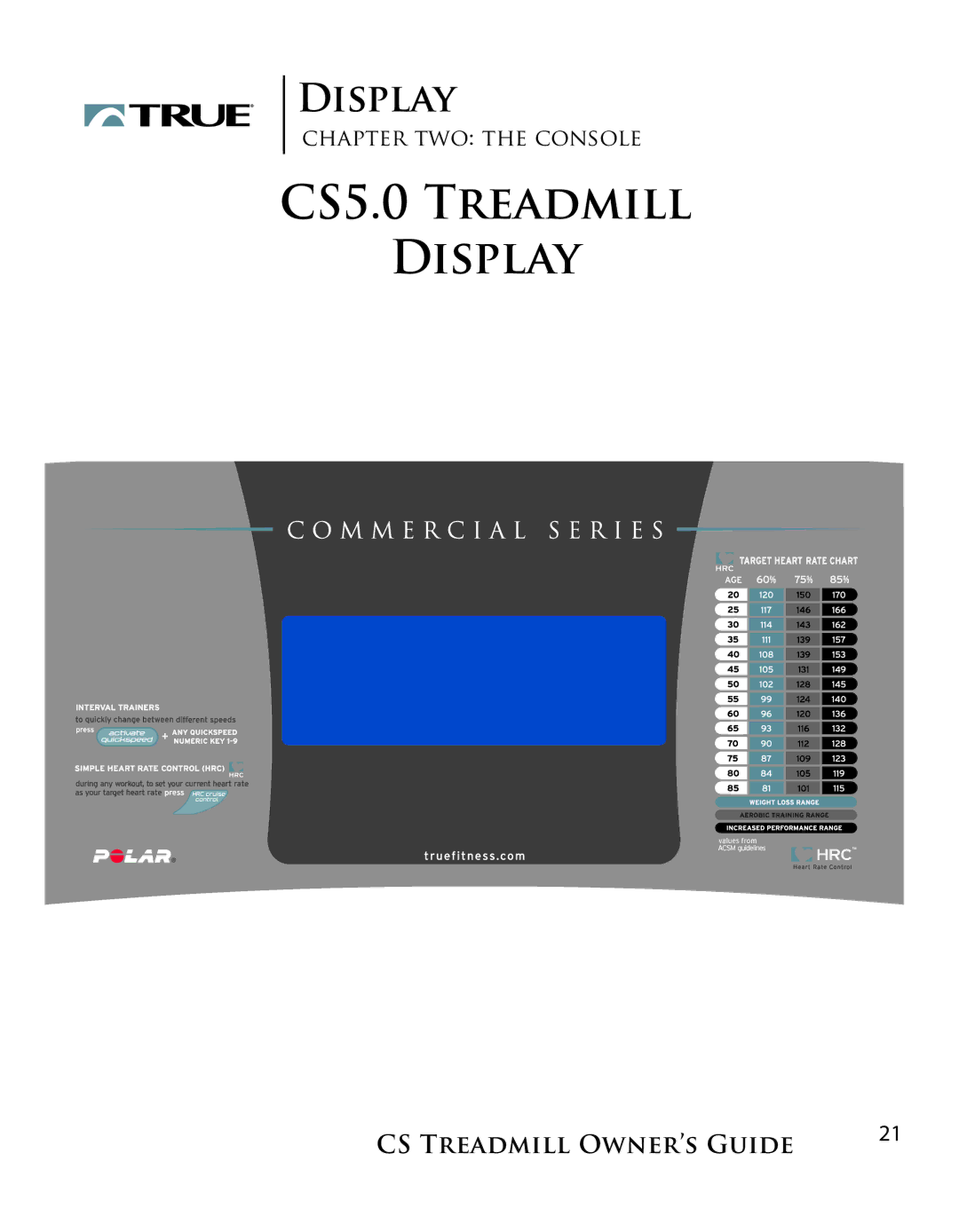 True Fitness Cs5.0, Cs3.0 manual CS5.0 Treadmill Display 