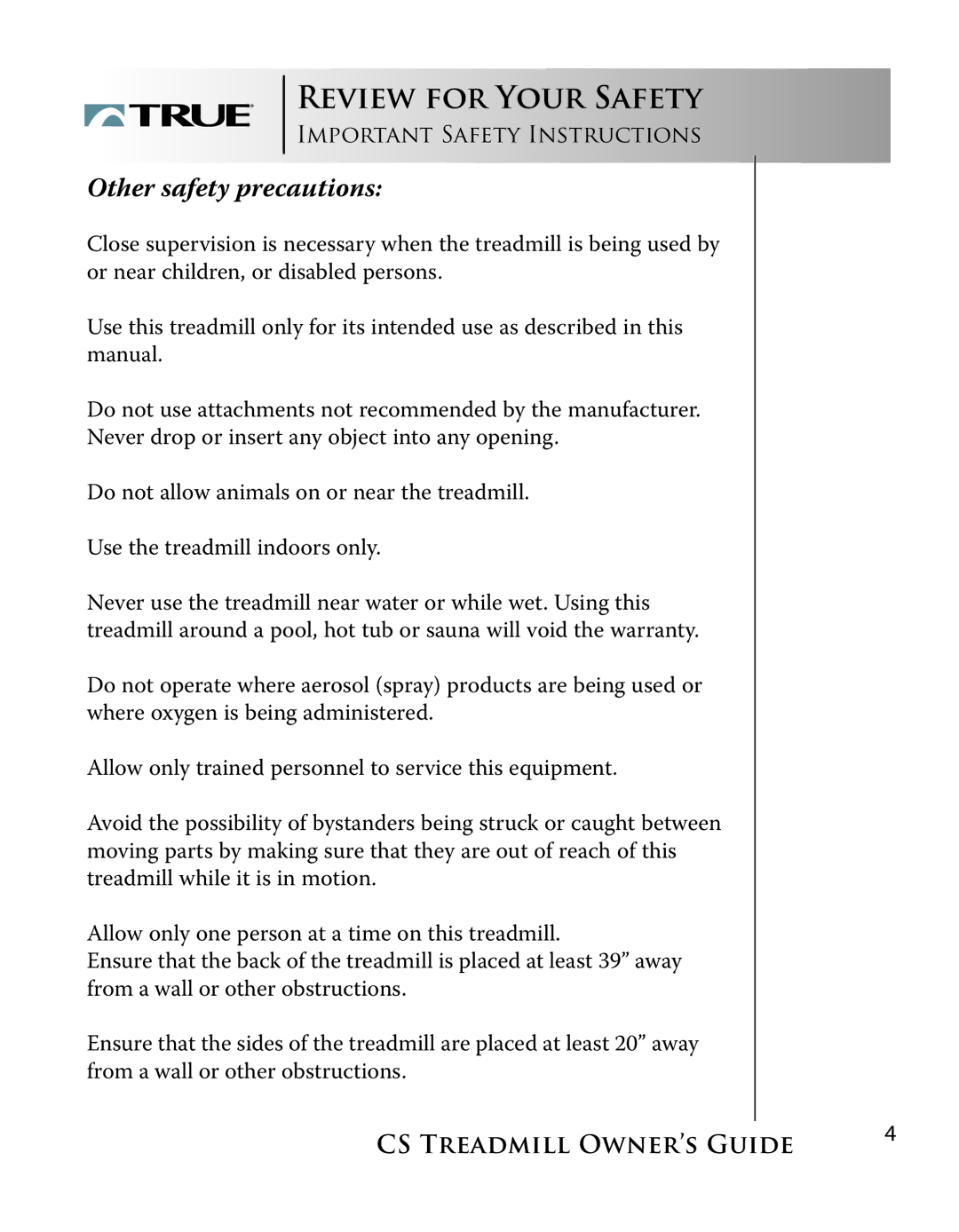 True Fitness Cs3.0, Cs5.0 manual Other safety precautions 