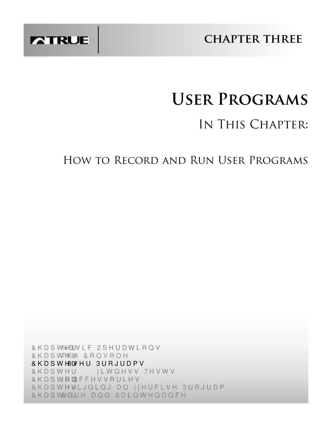 True Fitness CS4 manual How to Record and Run User Programs 