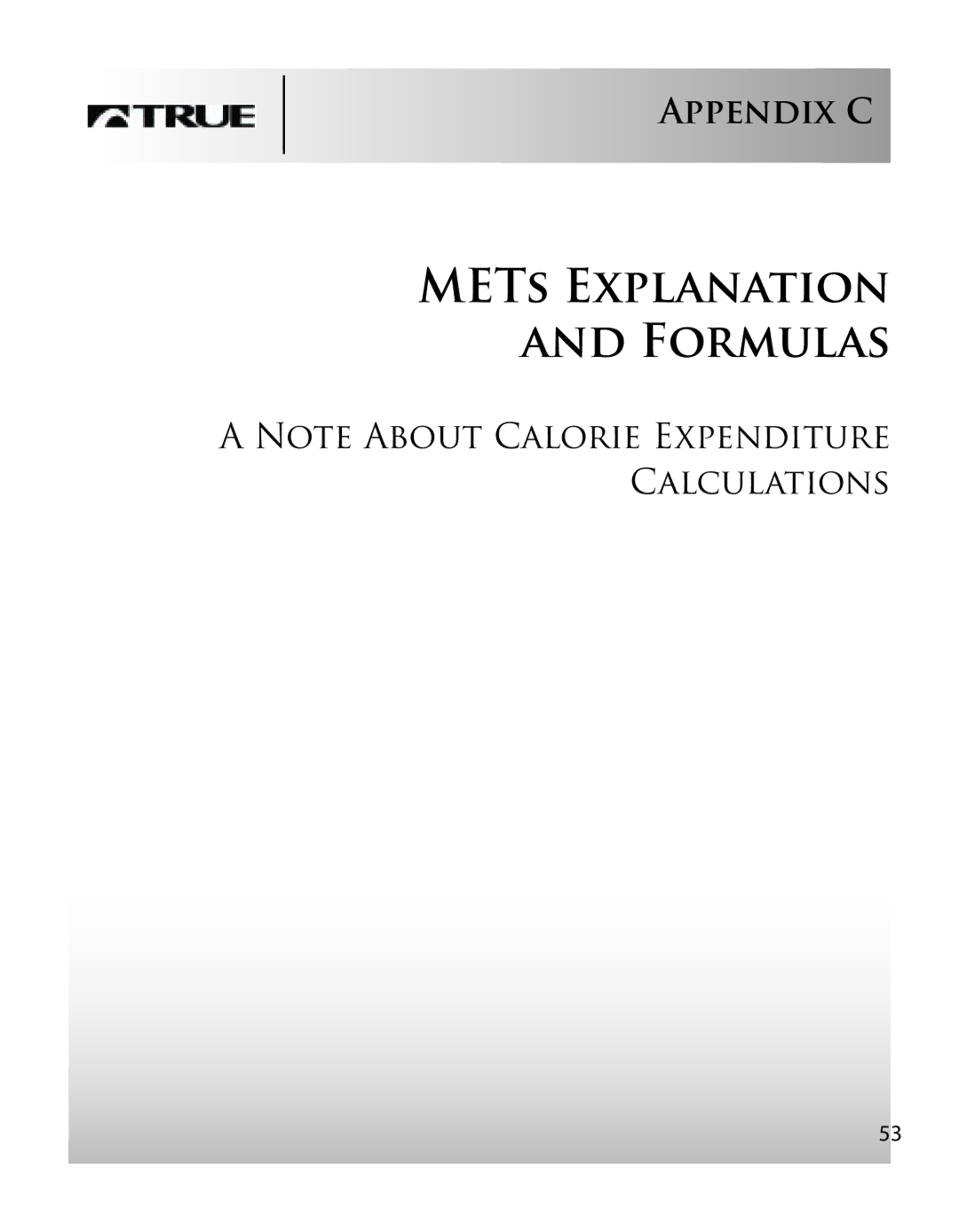 True Fitness CS4 manual METs Explanation Formulas 