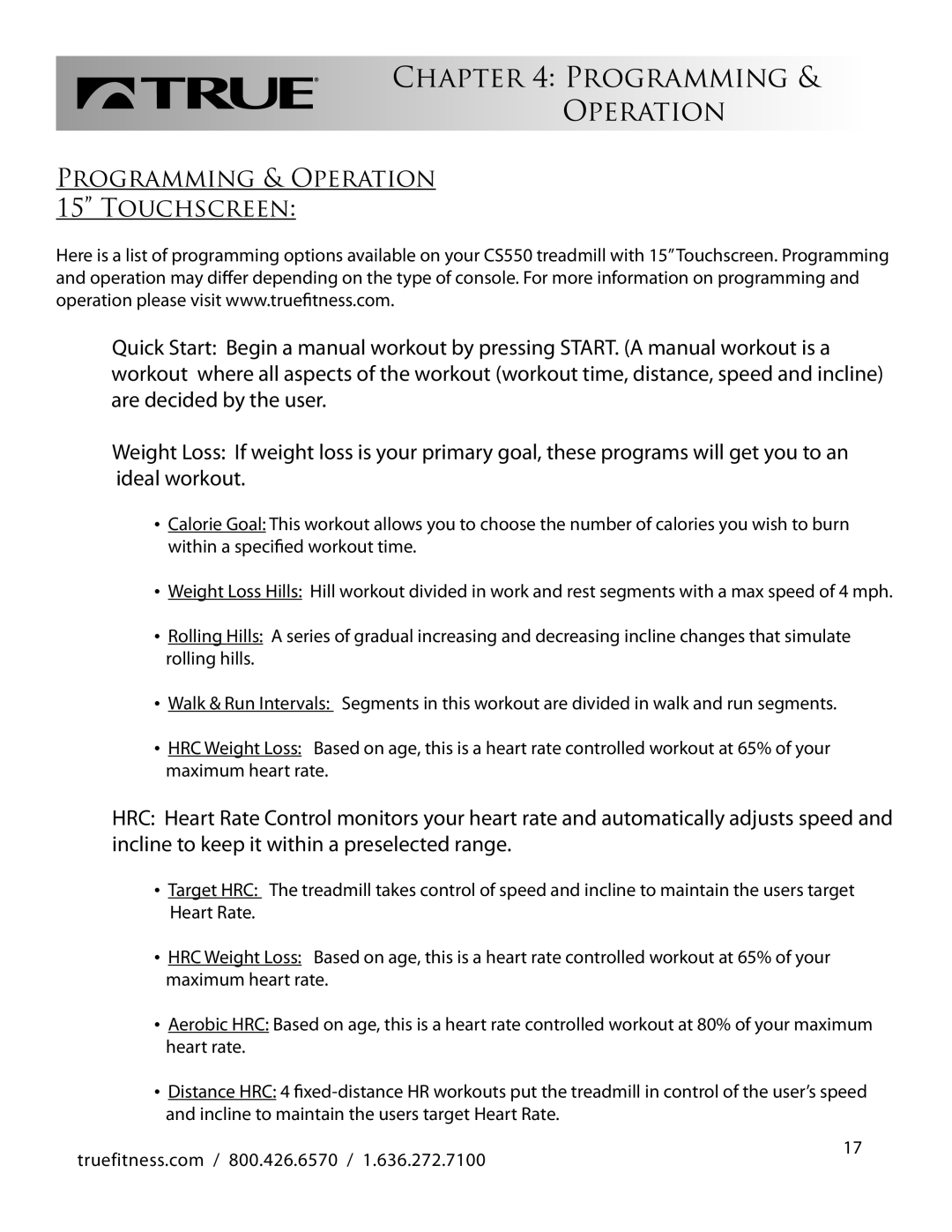 True Fitness CS550 manual Programming Operation, Programming & Operation 15 Touchscreen 