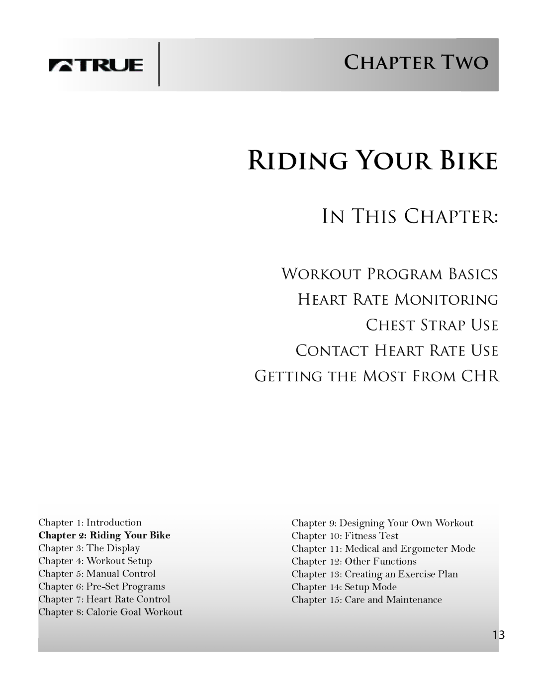 True Fitness CS8 manual Riding Your Bike, Chapter Two 