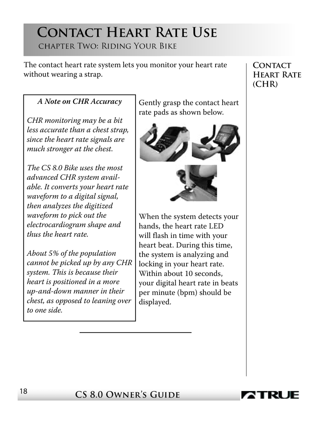 True Fitness CS8 manual Contact Heart Rate Use, Contact Heart Rate CHR 