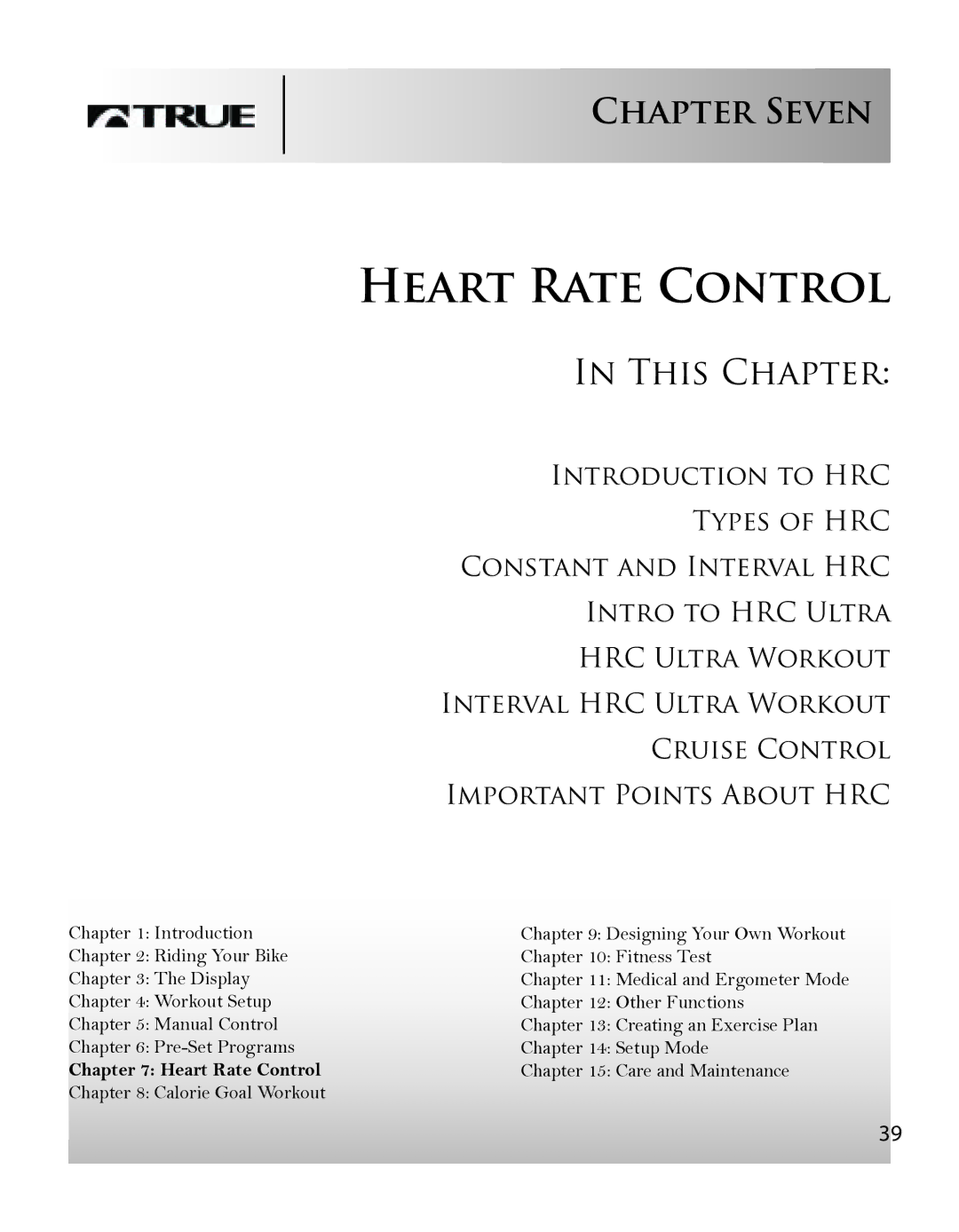 True Fitness CS8 manual Heart Rate Control, Chapter Seven 