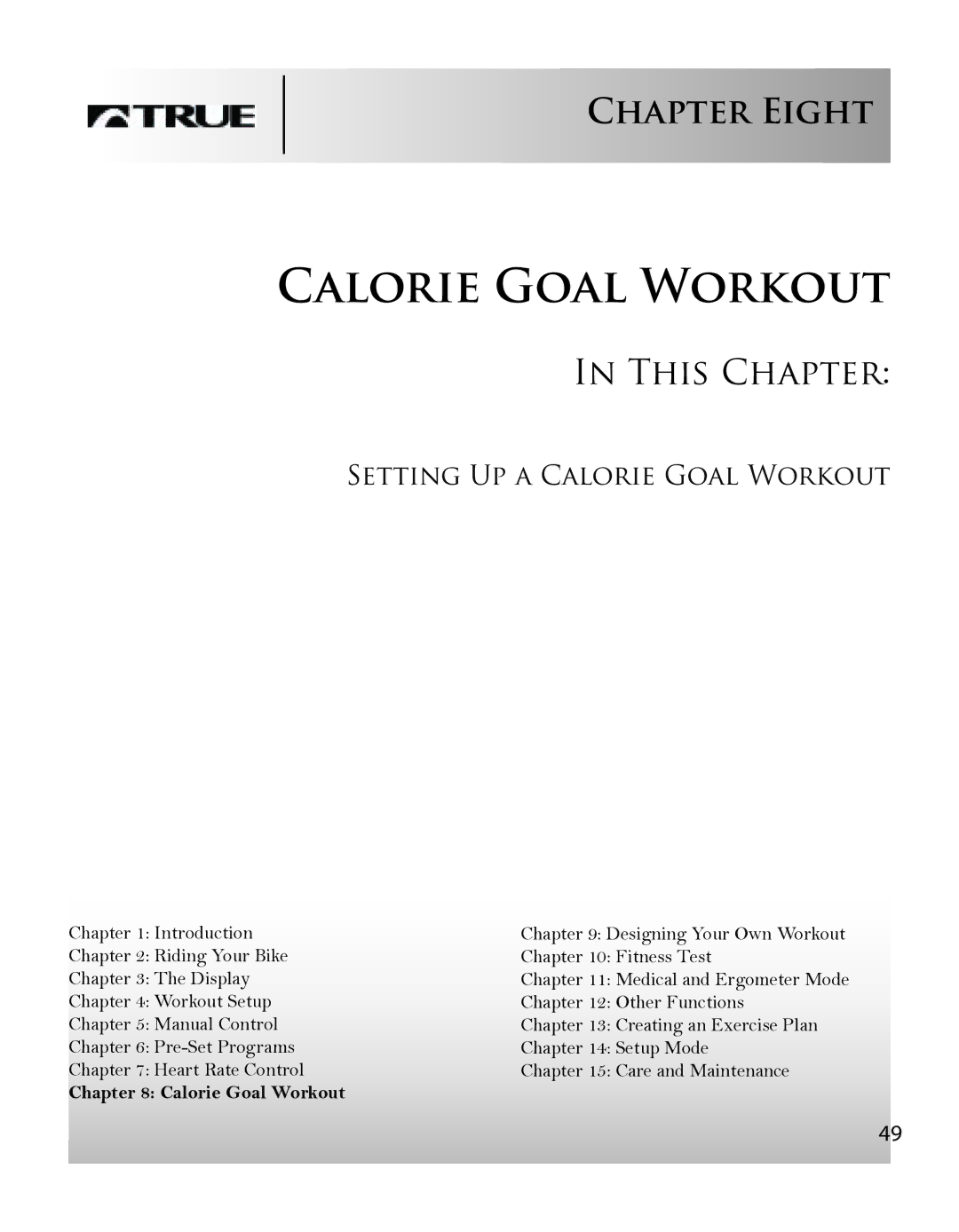 True Fitness CS8 manual Calorie Goal Workout, Chapter Eight 