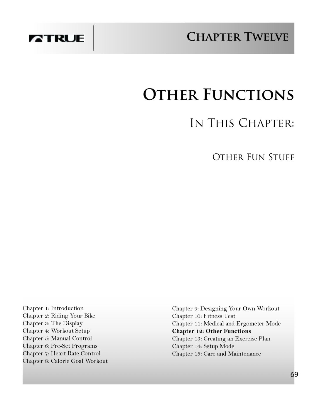 True Fitness CS8 manual Other Functions, Chapter Twelve 