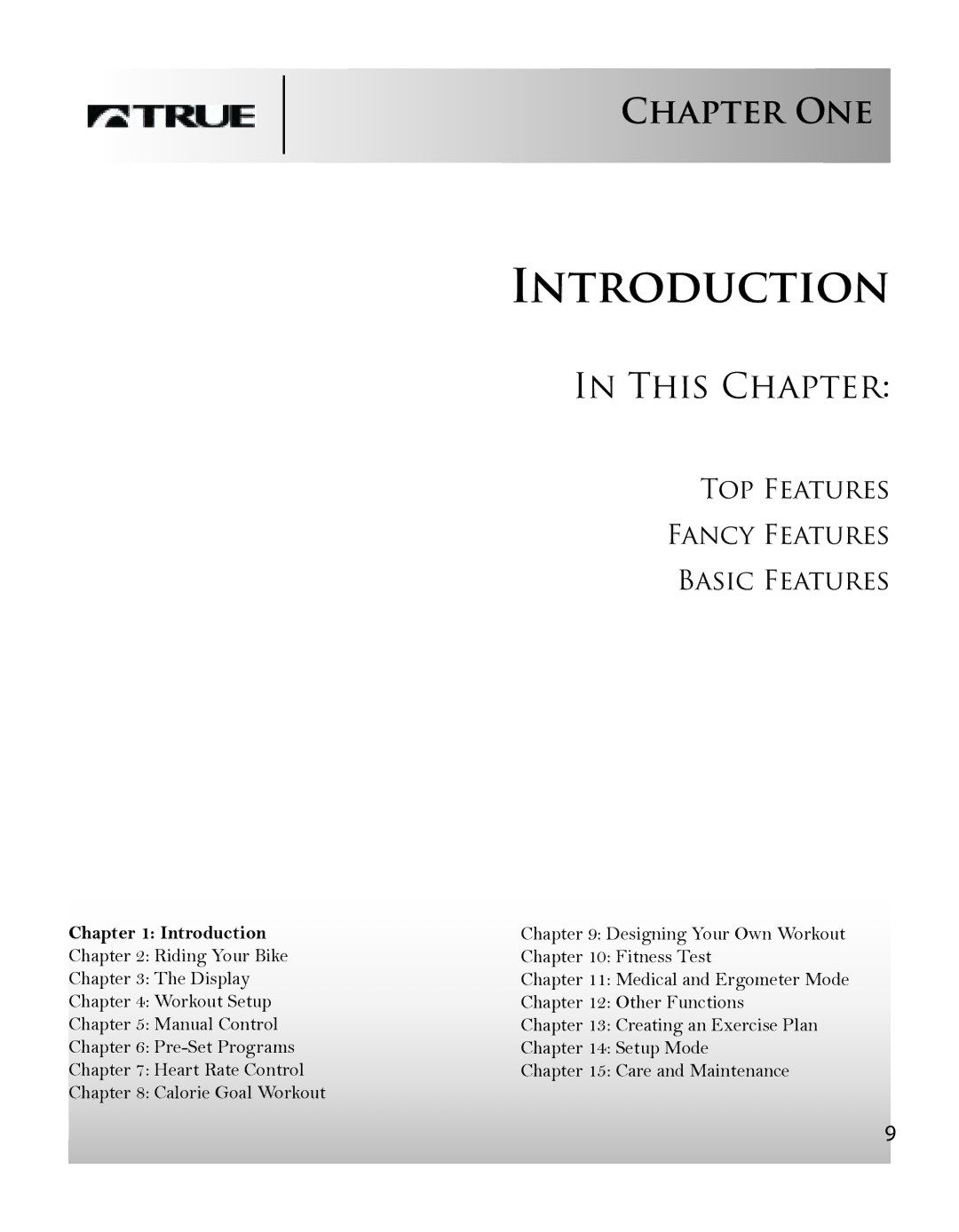 True Fitness CS8 manual Introduction, Chapter One 