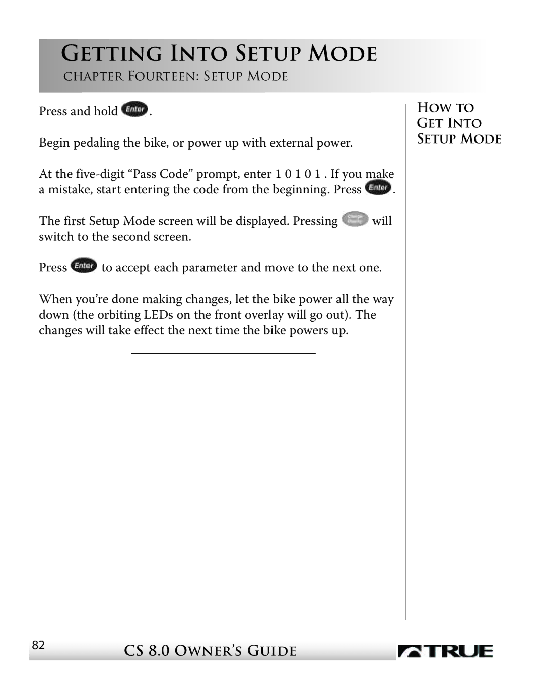 True Fitness CS8 manual Getting Into Setup Mode, Chapter Fourteen Setup Mode 