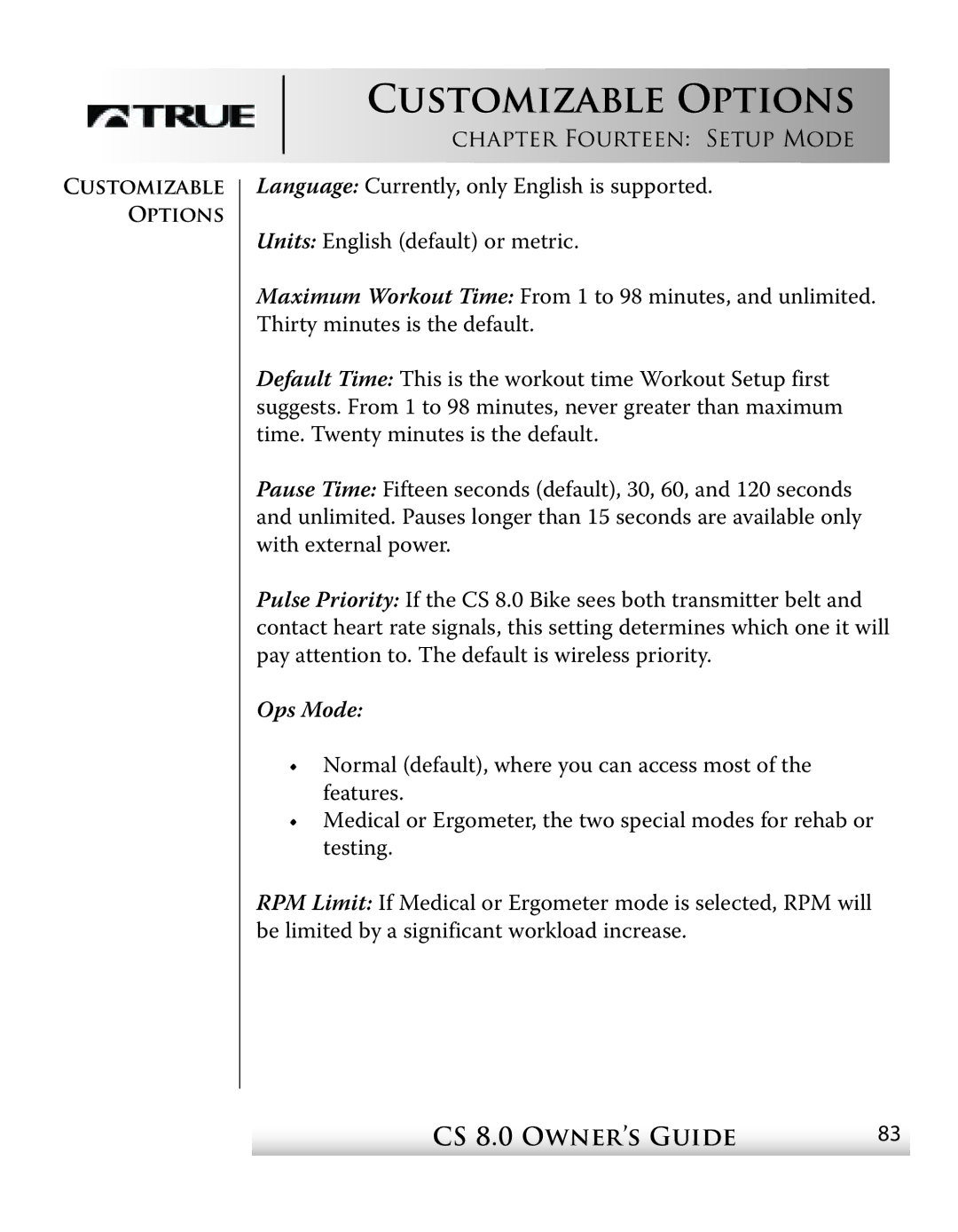 True Fitness CS8 manual Customizable Options, Ops Mode 