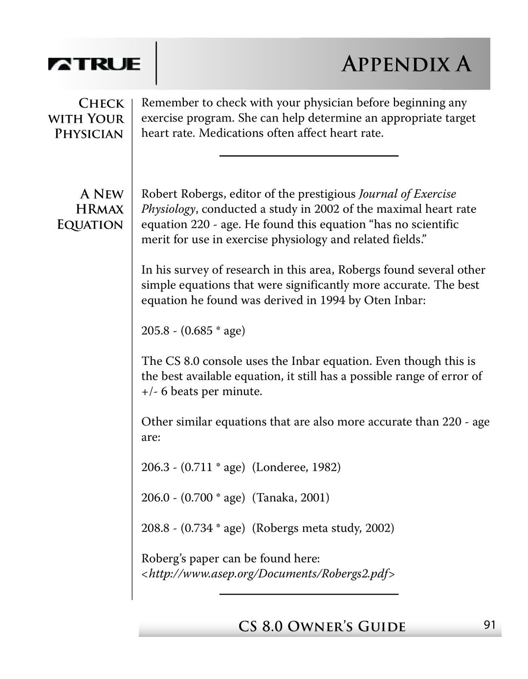 True Fitness CS8 manual Check with Your Physician New HRmax Equation 