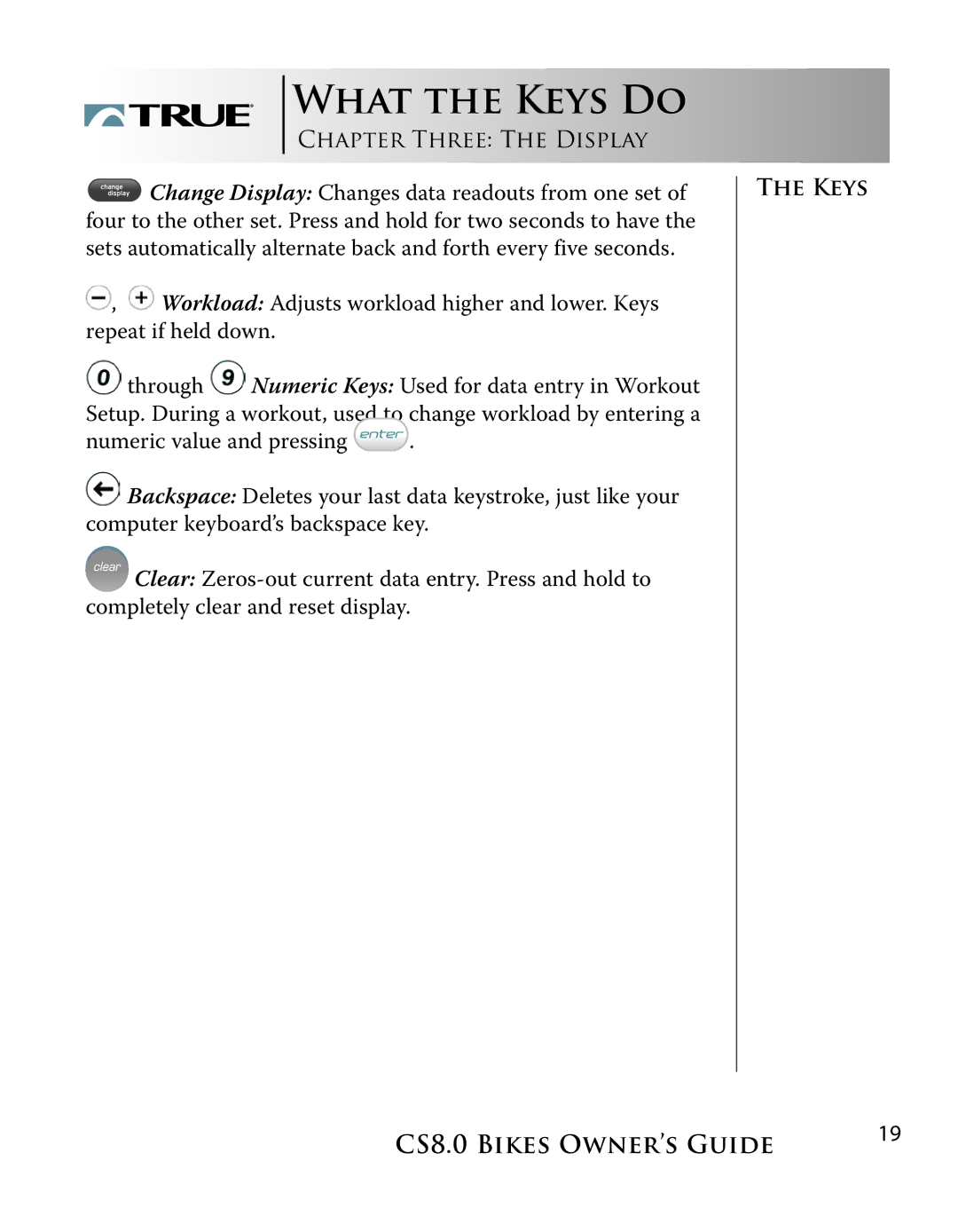 True Fitness CS8.0 manual What the Keys do 