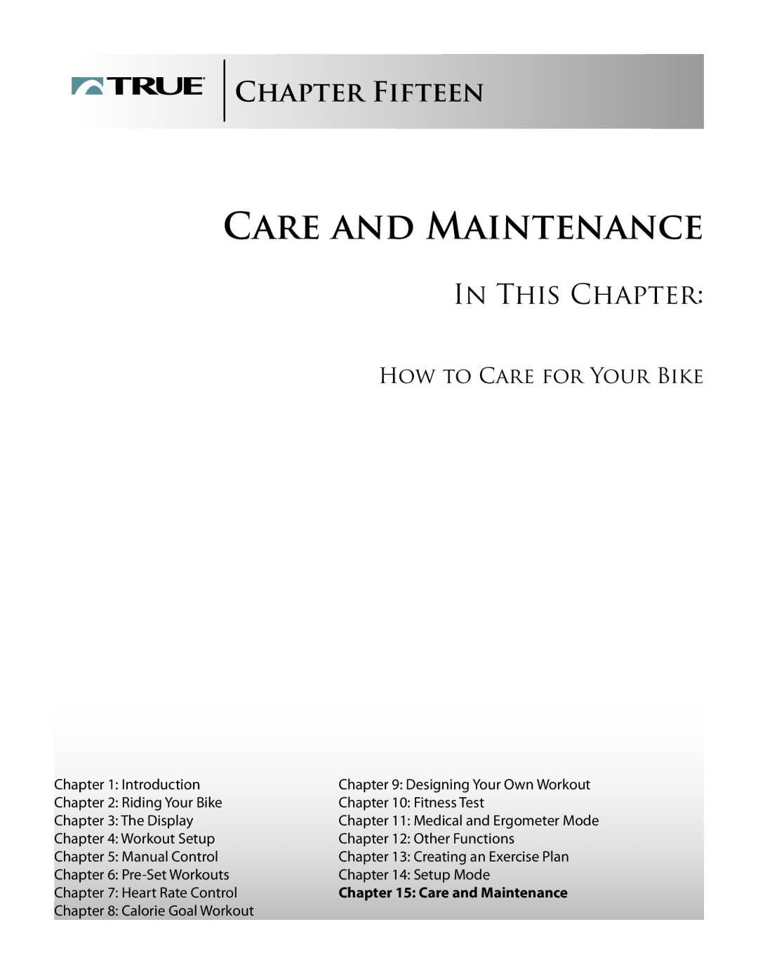 True Fitness CS8.0 manual Care and Maintenance, HOW to Care for Your Bike 