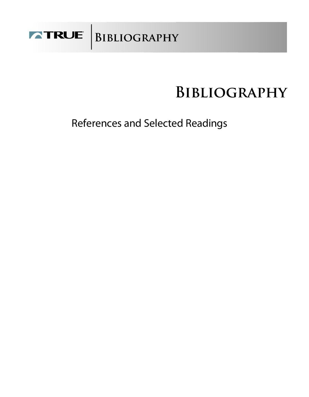 True Fitness CS8.0 manual Bibliography 