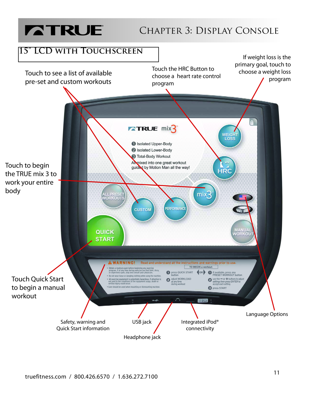True Fitness CS800 manual 15” LCD WITH TOUCHSCREEN, Touch to begin the TRUE mix 3 to work your entire body, Display Console 