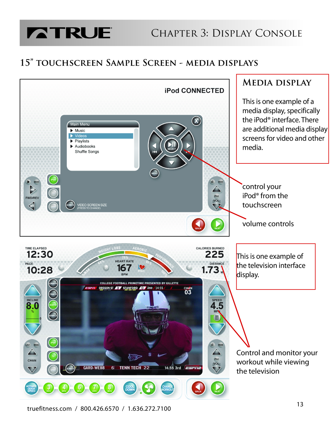 True Fitness CS800 manual volume controls, This is one example of the television interface display, Display Console 