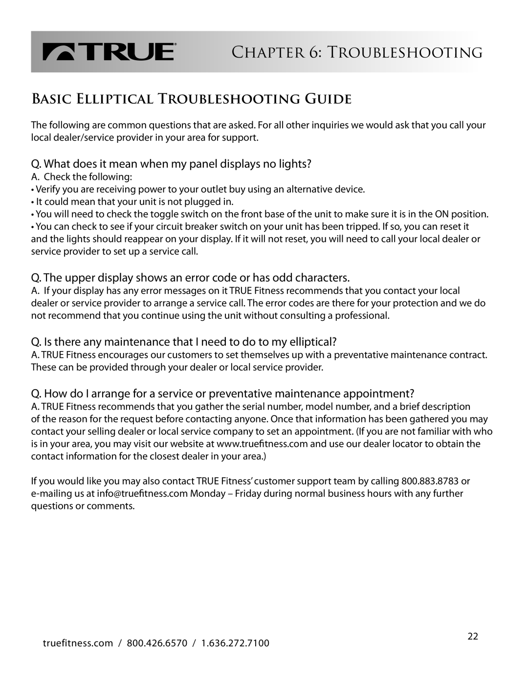 True Fitness CS800 Basic Elliptical Troubleshooting Guide, Q. What does it mean when my panel displays no lights? 