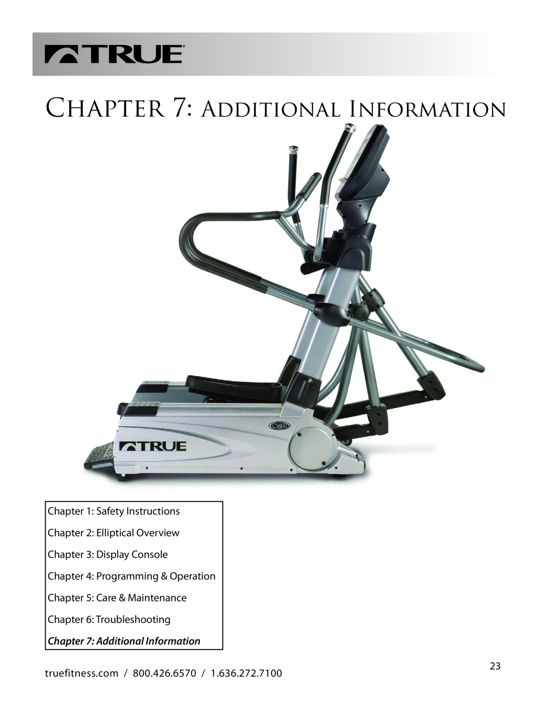 True Fitness CS800 manual Additional Information 