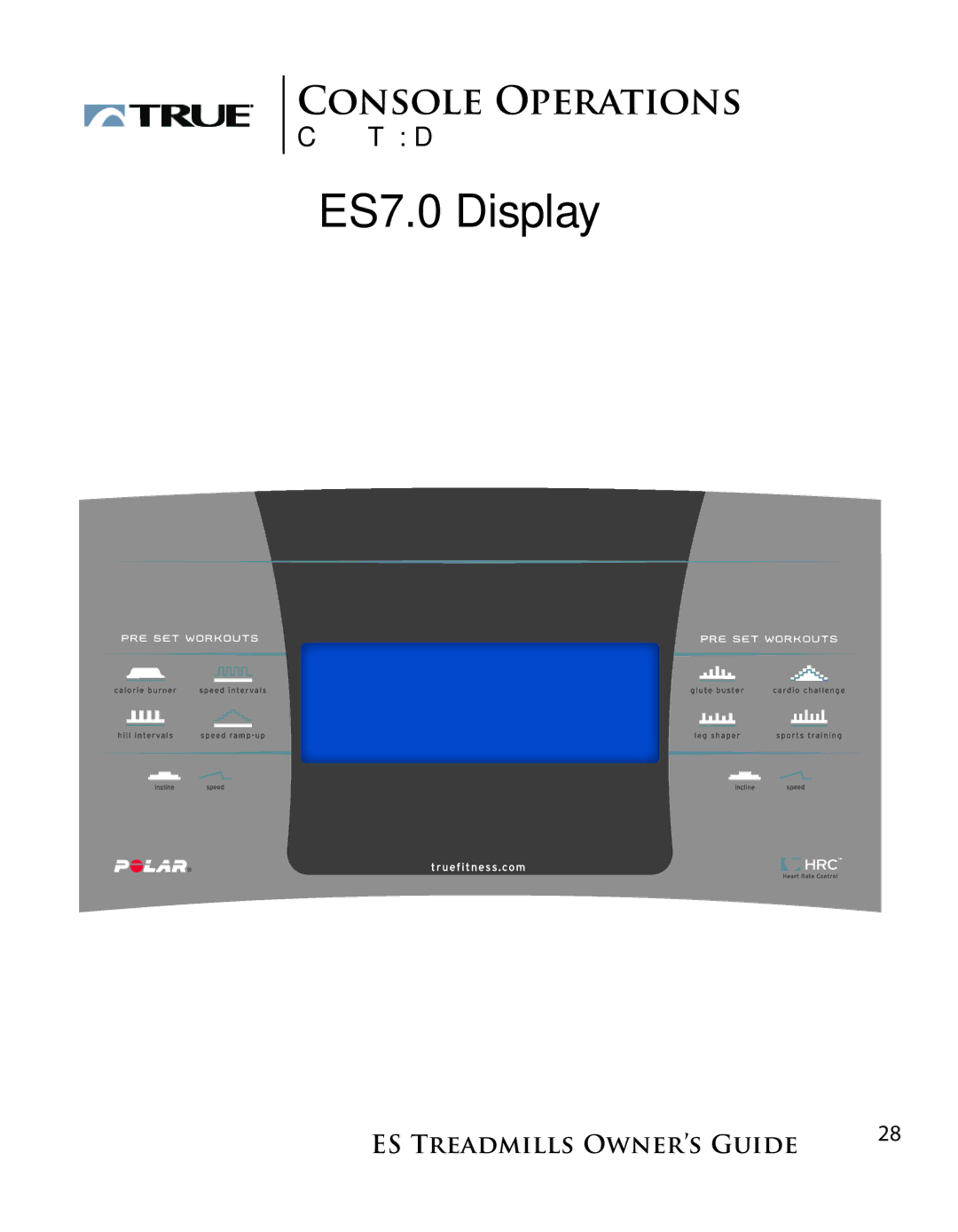 True Fitness ES9.0 + ES7.0 manual Console Operations 