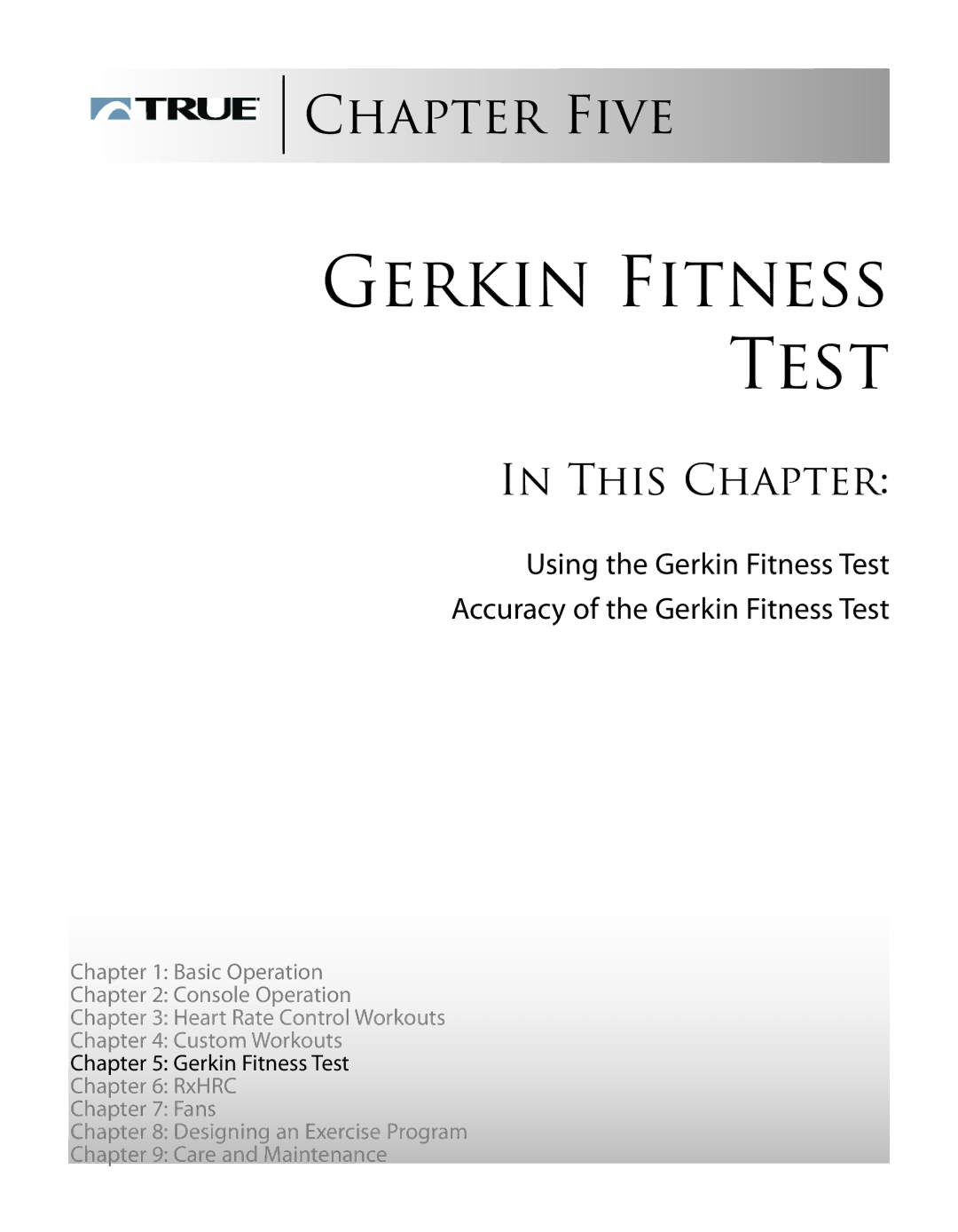 True Fitness ES9.0 + ES7.0 manual Gerkin Fitness Test 