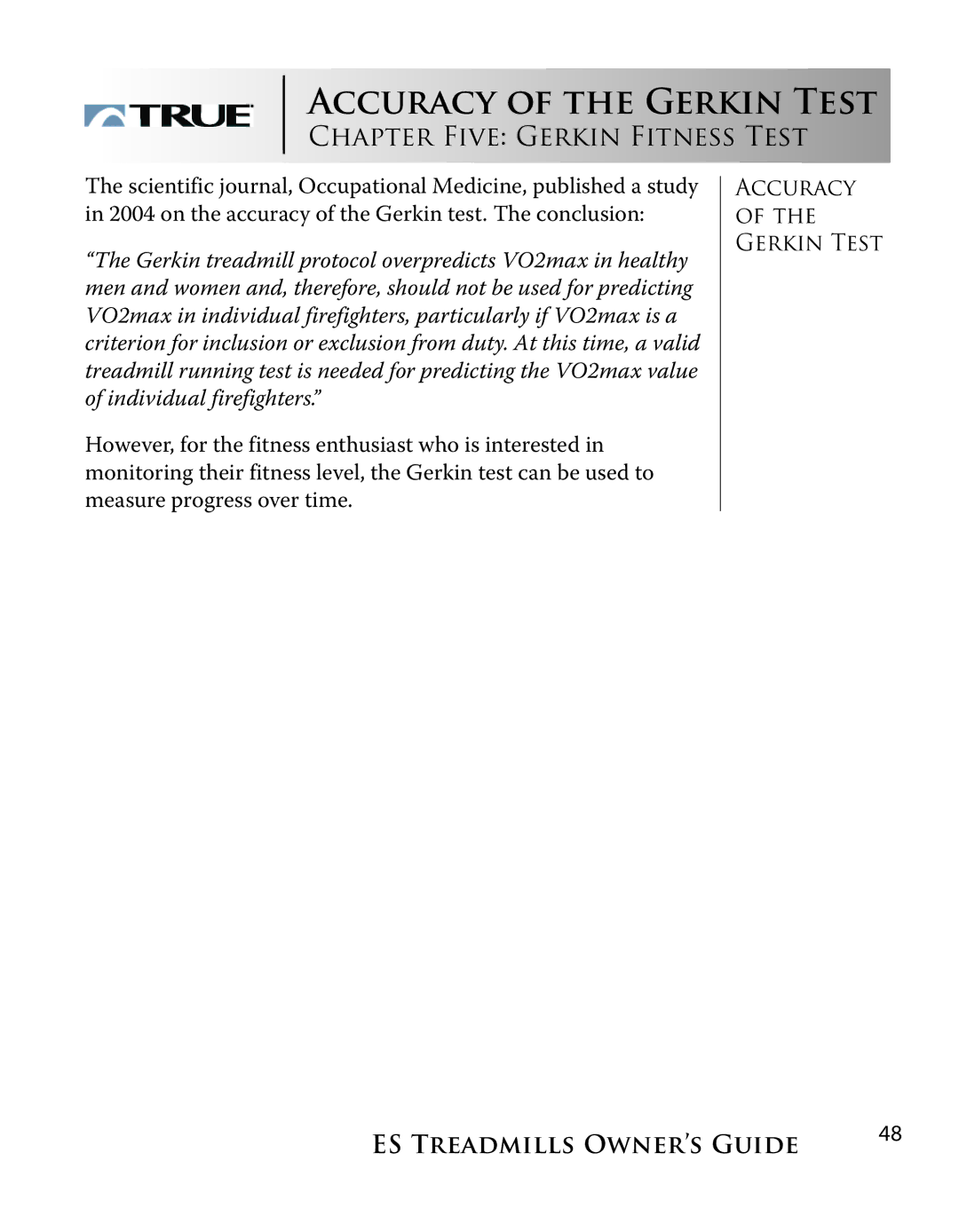 True Fitness ES9.0 + ES7.0 manual Accuracy of the Gerkin Test 