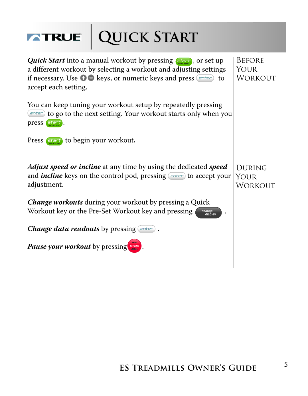True Fitness ES9.0 + ES7.0 manual Quick Start 