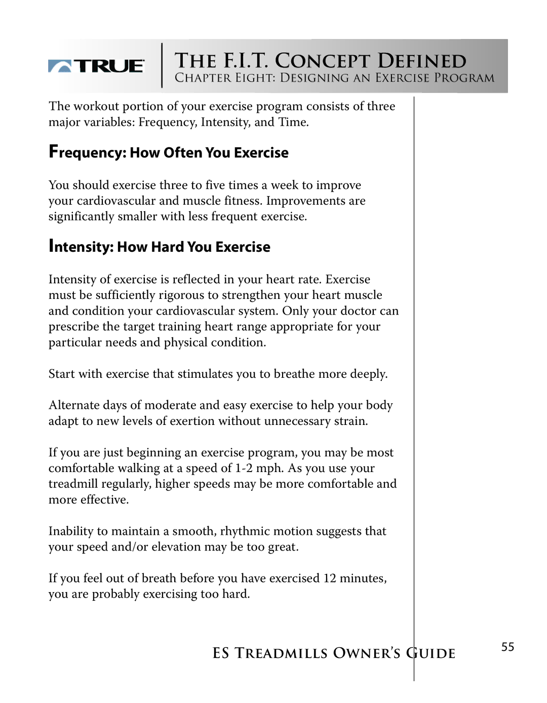 True Fitness ES9.0 + ES7.0 manual F.I.T. Concept Defined, Frequency How Often You Exercise 