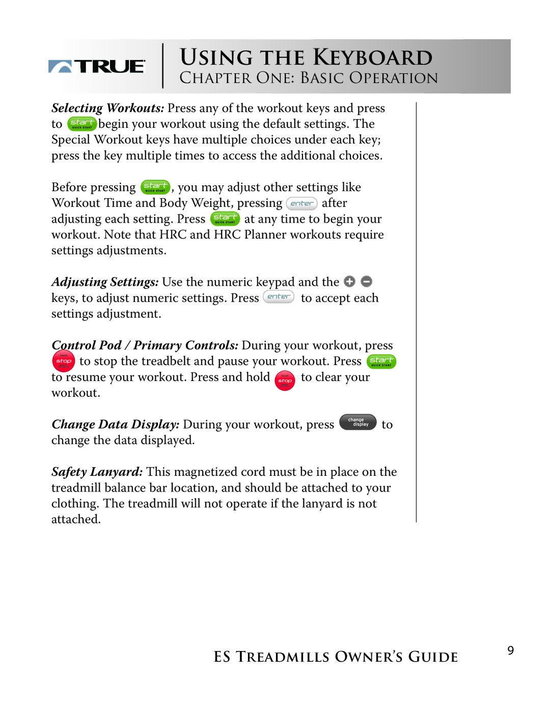 True Fitness ES9.0 + ES7.0 manual Using the Keyboard, CHAPTER ONE BASIC Operation 