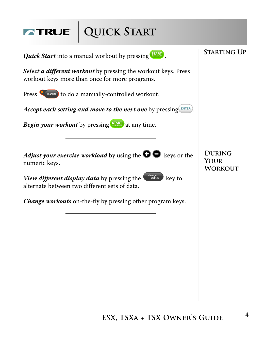 True Fitness TSXa, ESX manual Quick Start, Accept each setting and move to the next one by pressing 