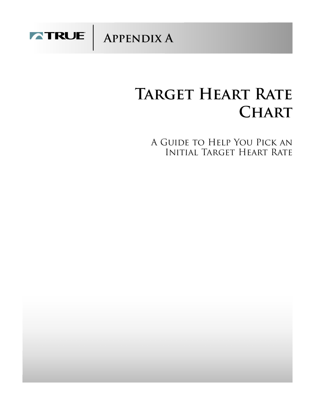 True Fitness TSXa, ESX manual Target Heart Rate Chart, Appendix a 