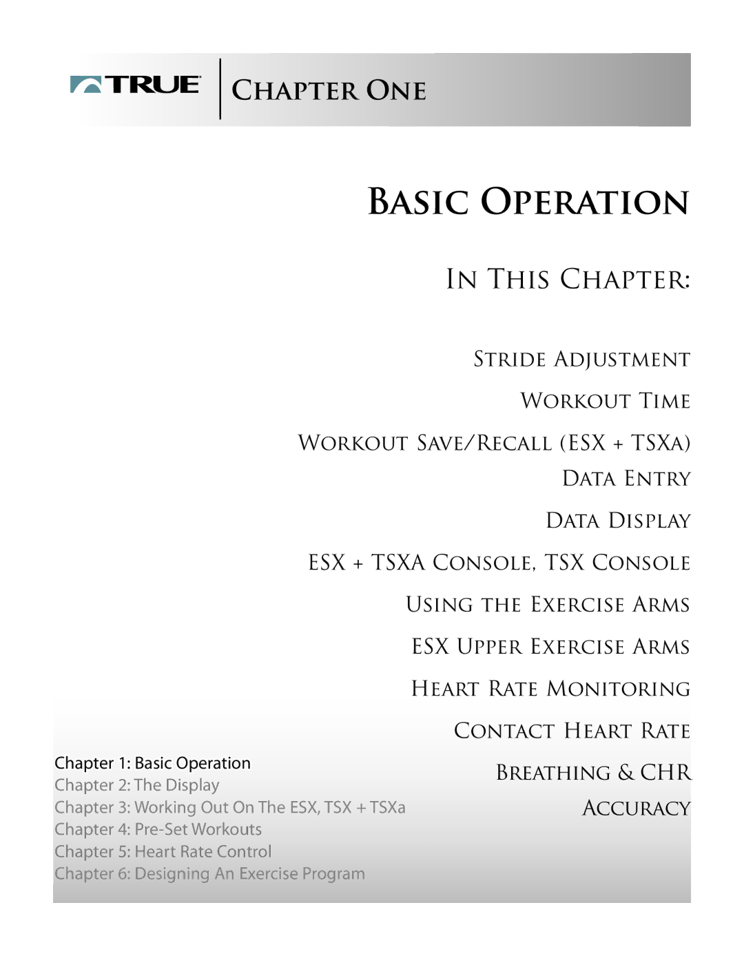 True Fitness ESX, TSXa manual Basic Operation, Chapter ONE 